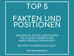 TOP 5 Fakten und Positionen zur Politik der Marktgemeinde Donaustauf
